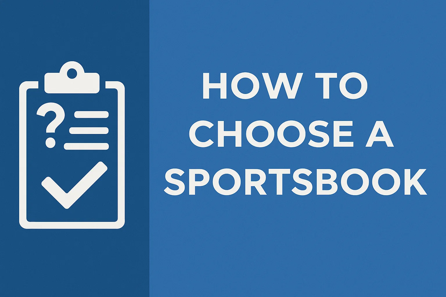 How to Choose a Sportsbook